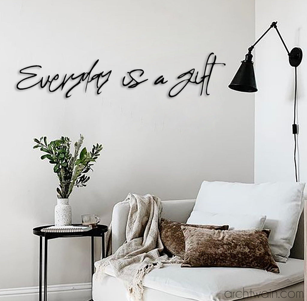 Archtwain - Everyday is a Gift Metal Duvar Yazısı-Metal duvar yazısı-www.archtwain.com -